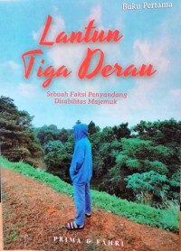 Image of Lantun Tiga Derau : Sebuah Faksi Penyandang Disabilitas